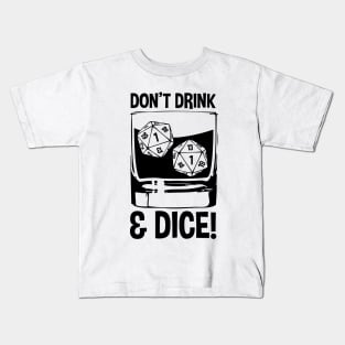 Don't Drink & Dice! Kids T-Shirt